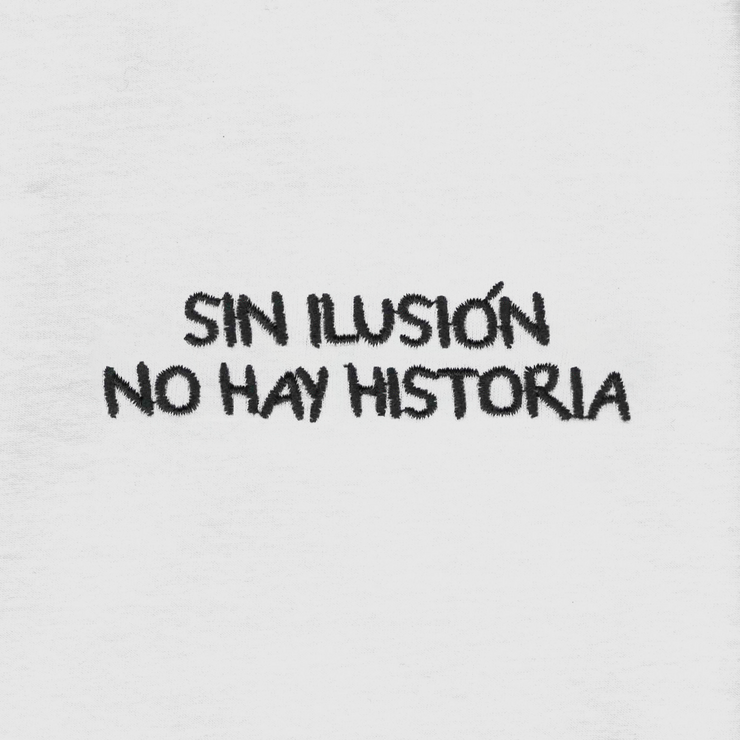 SIN ILUSIÓN NO HAY HISTORIA