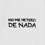 NO ME HETERO DE NADA